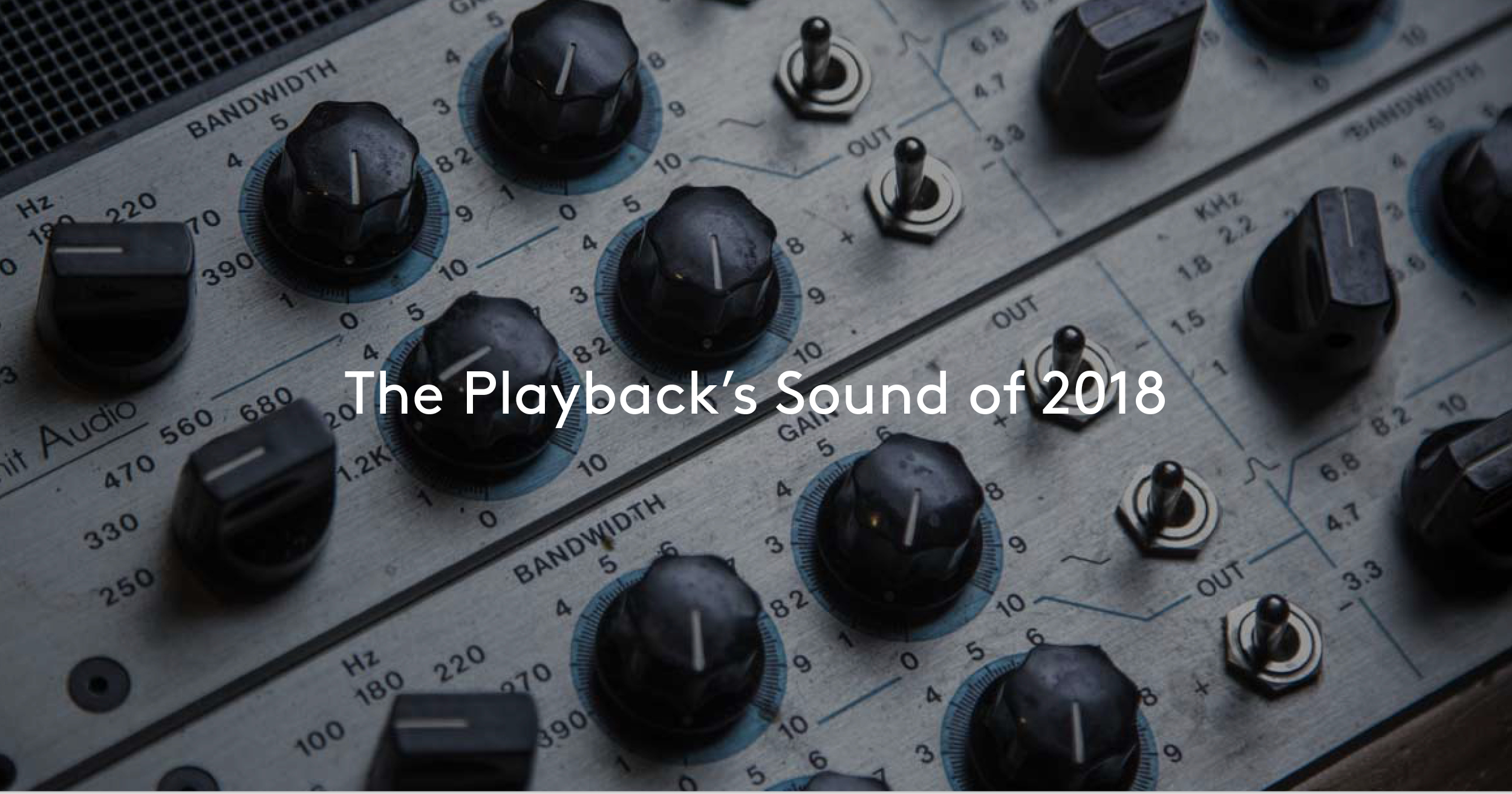 The Playback Sound of 2018