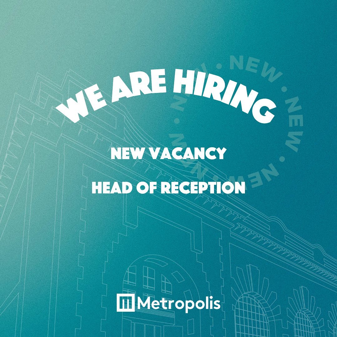 ️Applications Now Closed️ New Role Alert 

Metropolis is currently looking for a Head of Reception. 

We are eager to welcome somebody, who 

Is 100% committed to customer service; 
Has an eye for detail; 
Has excellent organisational and managerial skills. 

This is a key role running a 24/7 front-of-house operation of one of Europe’s busiest studios. Customer service and interpersonal skills are key for this role since you will be the first person our clients see when they enter Metropolis. 

Candidates with experience in the entertainment and/or hospitality industries are welcome to apply. 

DM us or drop Lewis, our studio manager, a CV and cover letter at lewis.slade@https://www.thisismetropolis.com